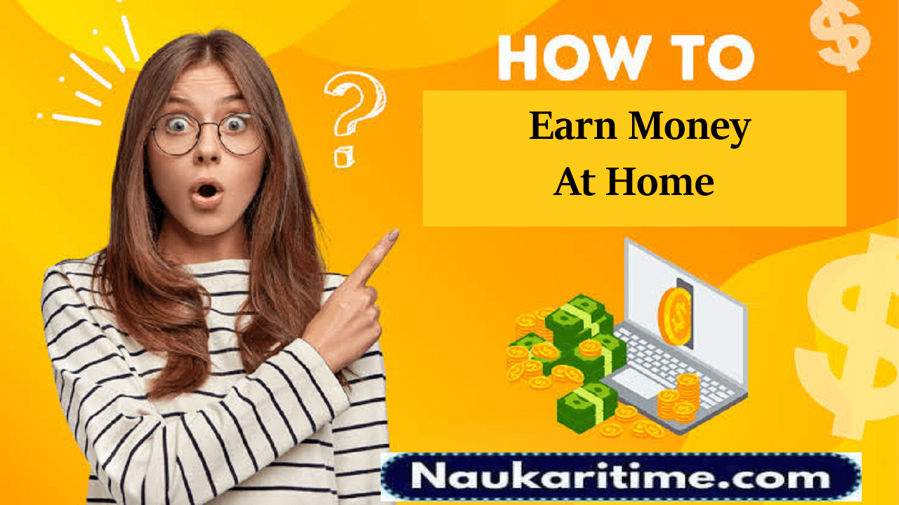 How To Earn Money At Home