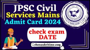 JPSC Civil Services Mains Admit Card 2024