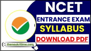 NCET Entrance Exam Syllabus 2024
